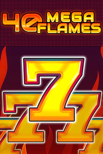 Играть в слот 40 Mega Flames бесплатно онлайн | Azino Mobile