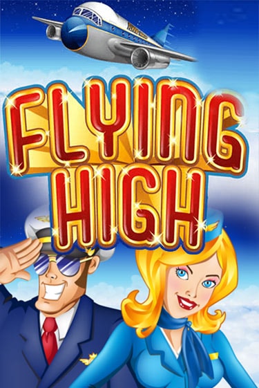 Играть в слот Flying High бесплатно онлайн | Azino Mobile