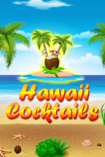 Играть в слот Hawaii Cocktails бесплатно онлайн | Azino Mobile