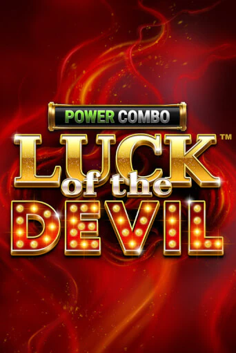 Играть в слот Luck of the Devil: POWER COMBO™ бесплатно онлайн | Azino Mobile