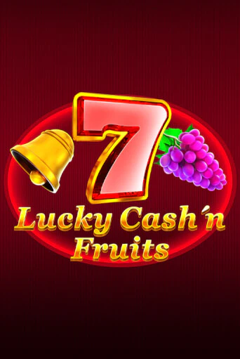 Играть в слот Lucky Cash'n'Fruit бесплатно онлайн | Azino Mobile