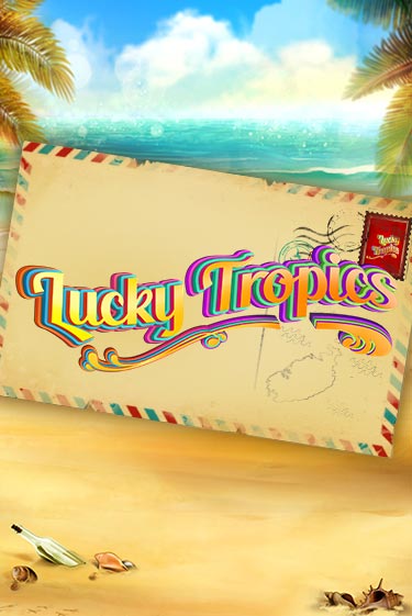 Играть в слот Lucky Tropics бесплатно онлайн | Azino Mobile