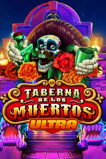 Играть в слот Taberna De Los Muertos Ultra бесплатно онлайн | Azino Mobile