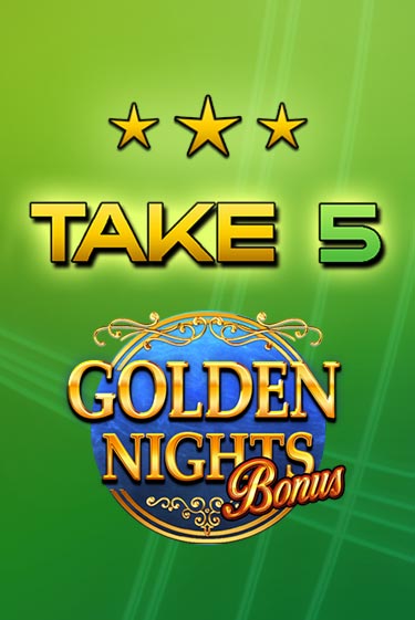 Играть в слот Take 5 Golden Nights бесплатно онлайн | Azino Mobile