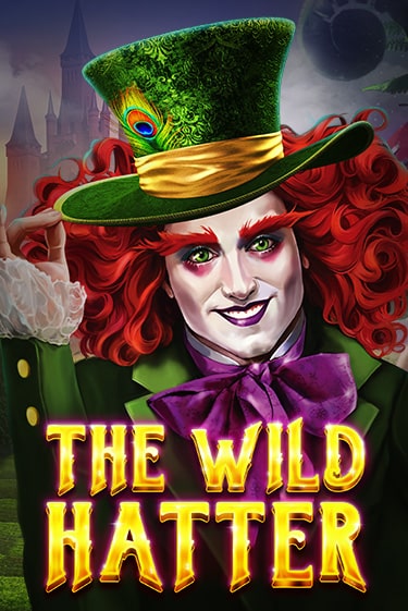 Играть в слот The Wild Hatter бесплатно онлайн | Azino Mobile