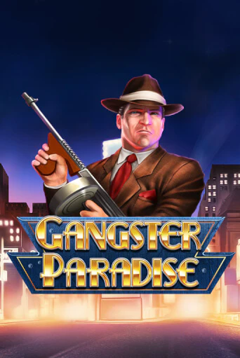 Играть в слот Gangster Paradise бесплатно онлайн | Azino Mobile